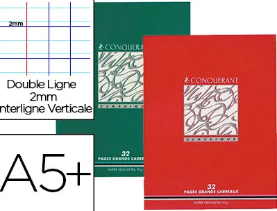 Cahier d'écriture piqué conquérant classique couverture vernie carte couchée a5+ 17x22cm 32 pages 90g 2 interlignes 8mm