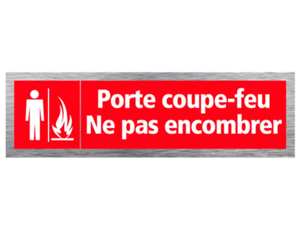 Plaque porte-coupe feu ne pas encombrer signaletique biz pictogramme aluminium brosse autocollant dos 170x50mm